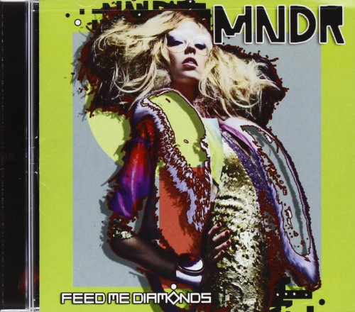 Feed Me Diamonds by MNDR Album Cover