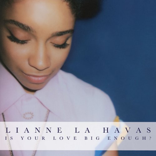 Is Your Love Big Enough? by Lianne La Havas Album Cover