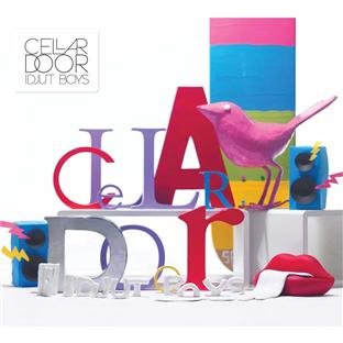 Cellar Door by Idjut Boys