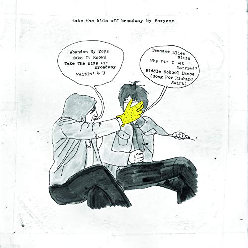 Take the Kids Off Broadway by Foxygen