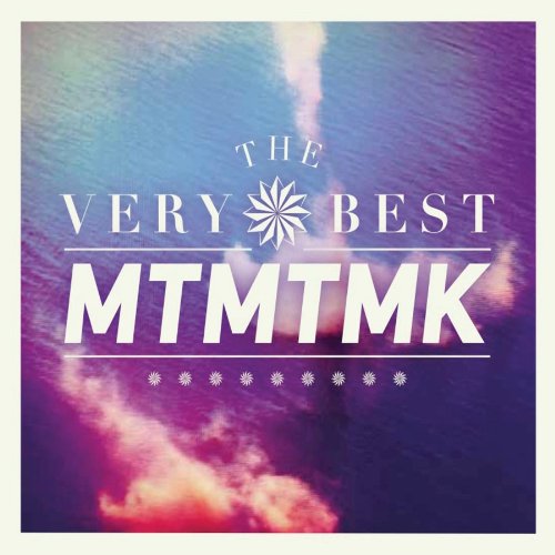 MTMTMK by The Very Best Album Cover