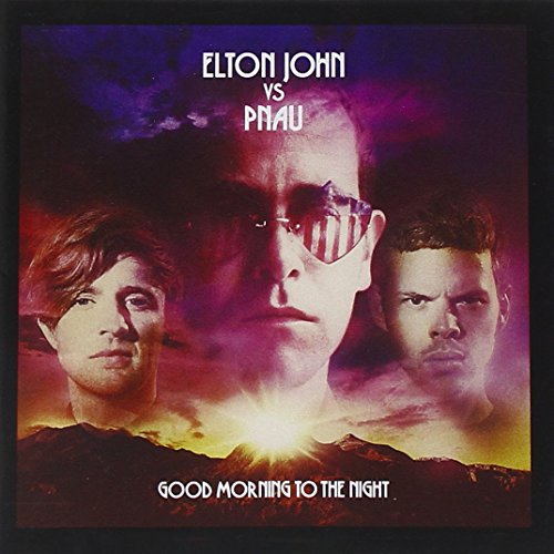 Good Morning to the Night by Elton John vs Pnau Album Cover