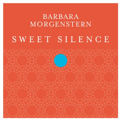 Sweet Silence by Barbara Morgenstern