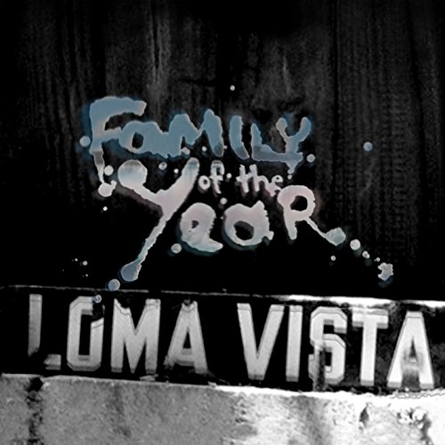 Loma Vista by Family of the Year