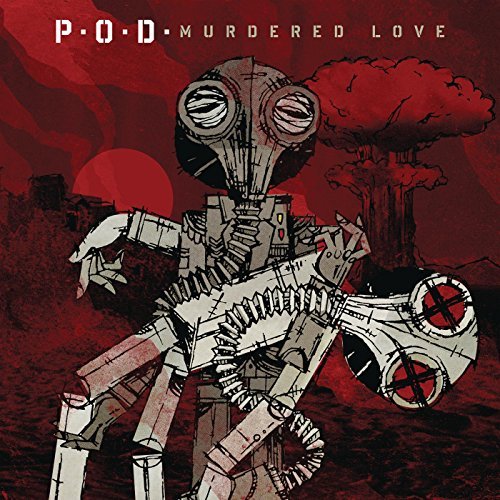 Murdered Love by P.O.D. Album Cover