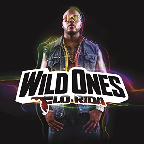 Wild Ones by Flo Rida