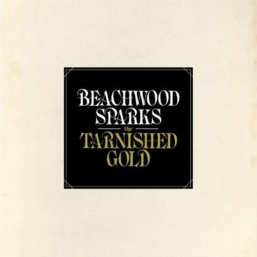 The Tarnished Gold by Beachwood Sparks Album Cover