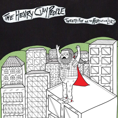 Twenty-Five for the Rest of Our Lives by The Henry Clay People Album Cover