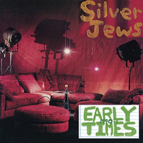 Early Times by Silver Jews