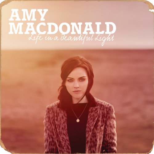 Life in a Beautiful Light by Amy MacDonald