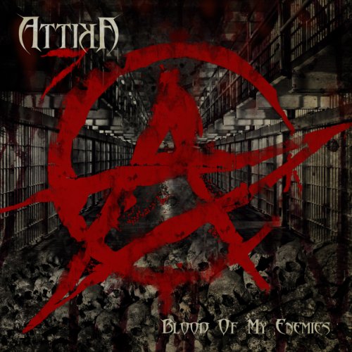 Blood of My Enemies by Attika 7