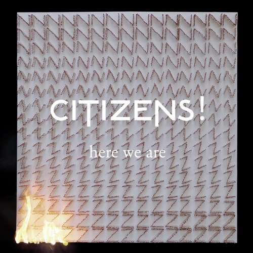 Here We Are by Citizens