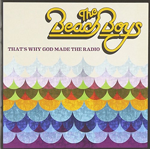 That's Why God Made the Radio by The Beach Boys