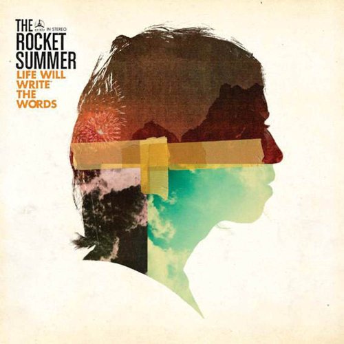 Life Will Write the Words by The Rocket Summer