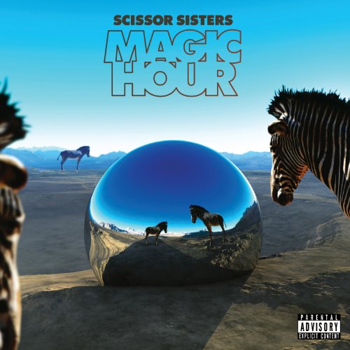 Magic Hour by Scissor Sisters