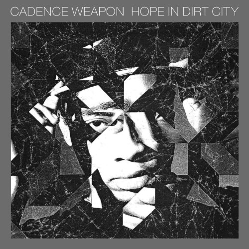 Hope in Dirt City by Cadence Weapon