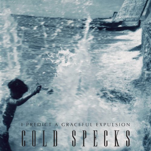 I Predict a Graceful Expulsion by Cold Specks