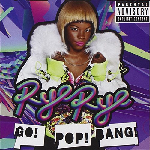 Go! Pop! Bang! by Rye Rye