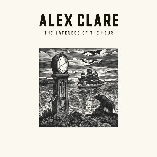 Lateness of the Hour by Alex Clare
