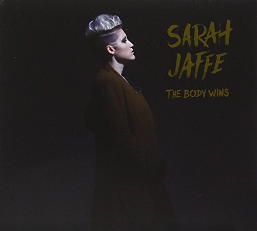 The Body Wins by Sarah Jaffe