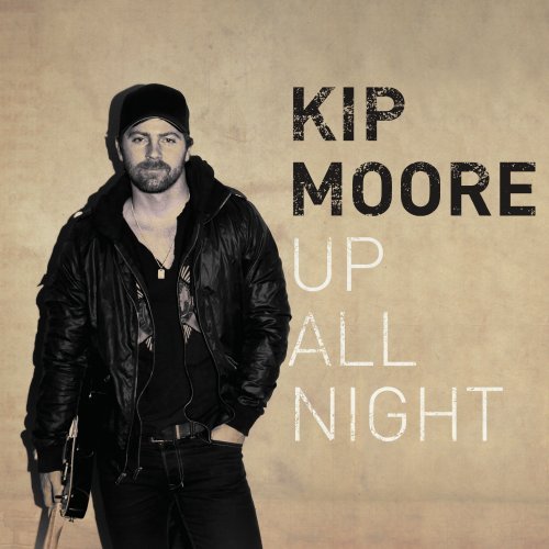 Up All Night by Kip Moore