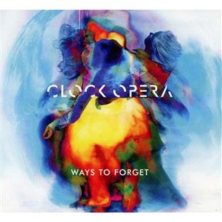 Ways To Forget by Clock Opera