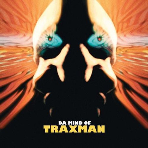 The Mind of Traxman by Traxman