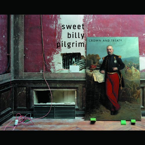Crown and Treaty by Sweet Billy Pilgrim