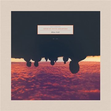 Rhine Gold by Choir of Young Believers