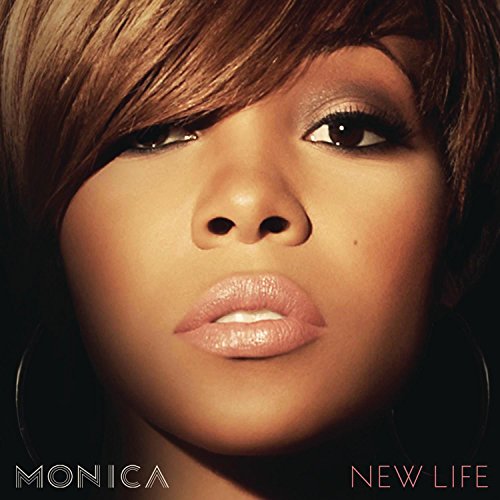 New Life by Monica