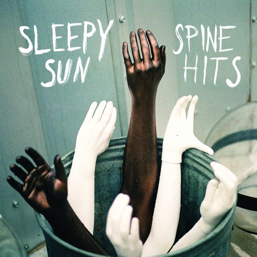 Spine Hits by Sleepy Sun