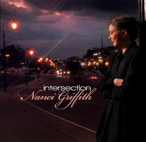 Intersection by Nanci Griffith