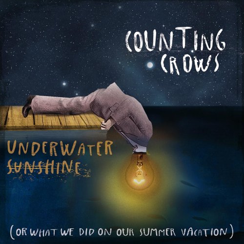 Underwater Sunshine (Or What We Did on Our Summer Vacation) by Counting Crows