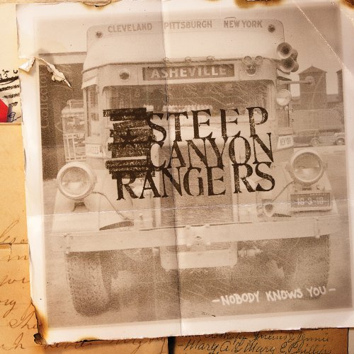 Nobody Knows You by The Steep Canyon Rangers