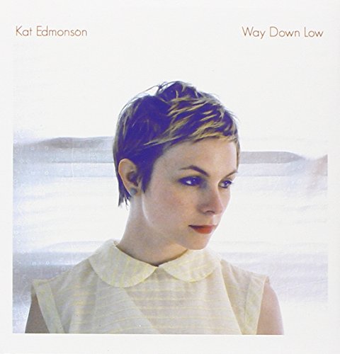 Way Down Low by Kat Edmonson