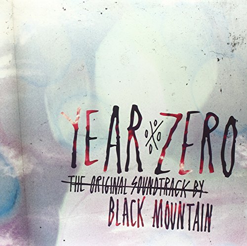 Year Zero: The Original Soundtrack by Black Mountain
