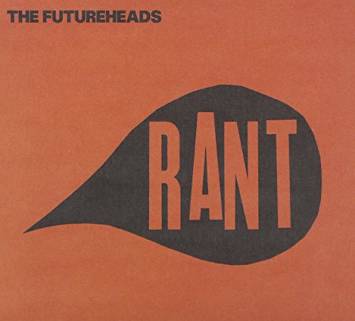 Rant by The Futureheads
