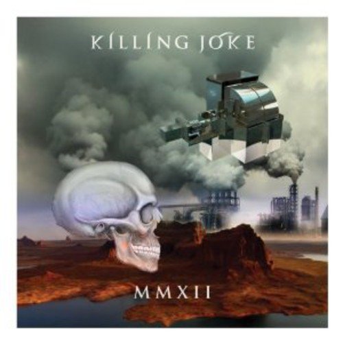 MMXII by Killing Joke