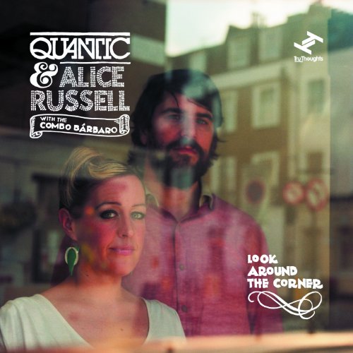 Look Around the Corner by Quantic