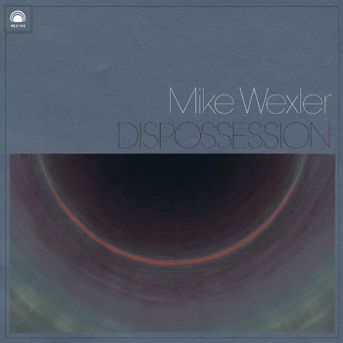 Dispossession by Mike Wexler