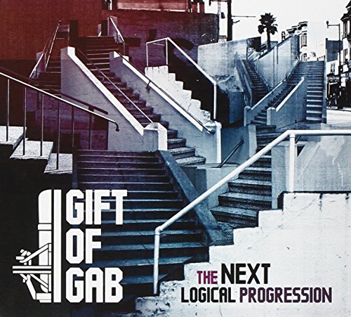 The Next Logical Progression by Gift of Gab
