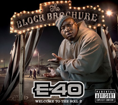 The Block Brochure: Welcome to the Soil, Pt. 2 by E-40