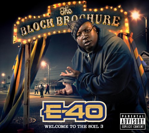 The Block Brochure: Welcome to the Soil, Pt. 3 by E-40 Album Cover
