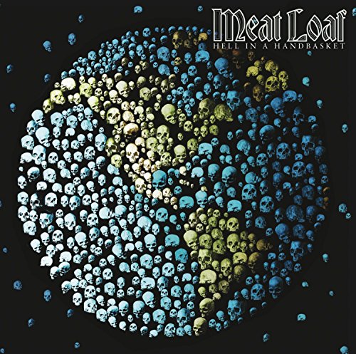 Hell in a Handbasket by Meat Loaf
