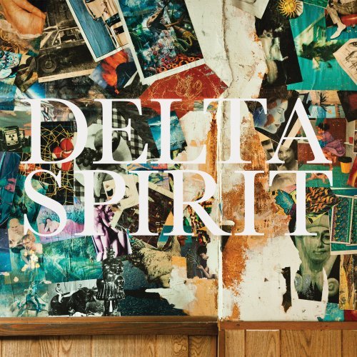 Delta Spirit by Delta Spirit Album Cover
