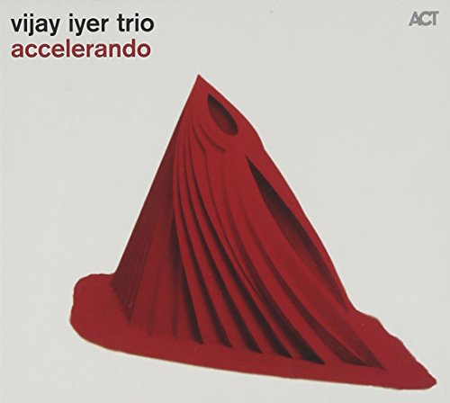 Accelerando by Vijay Iyer Trio
