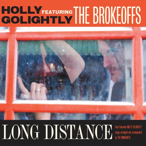 Long Distance by Holly Golightly
