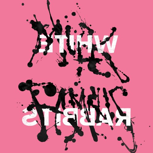 Milk Famous by White Rabbits