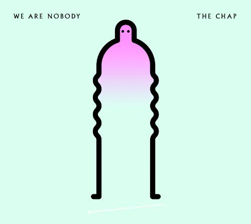 We Are Nobody by The Chap