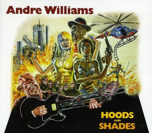 Hoods and Shades by Andre Williams